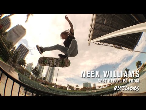 Neen Williams’ Best Heelflips From Outliers