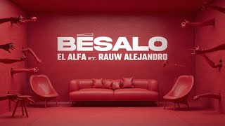 El Alfa El Jefe Ft. Rauw Alejandro - Besalo