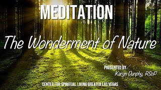 "The Wonderment of Nature" Meditation w Karyn Dunphy CSLGLV THUR 9-15-22