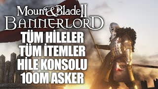 Bannerlord Tüm Hileler Konsol Menüsü 100M Askerli Ordu