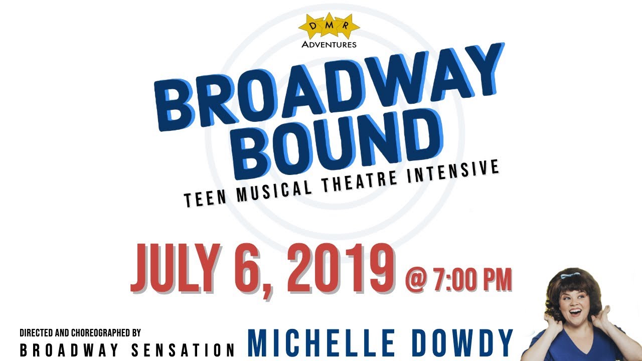Broadway Bound 2019 - DMR Adventures