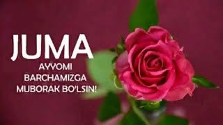 Жума Муборак/Juma Ayyomingiz Muborak Bo’lsin..!