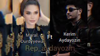 Aydayozin ft Maral durdyýewa - ýollar #hit