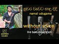 nuwara wewata | namal udugama | karoke with lyrics | without voice | live band |#swaramusickaroke