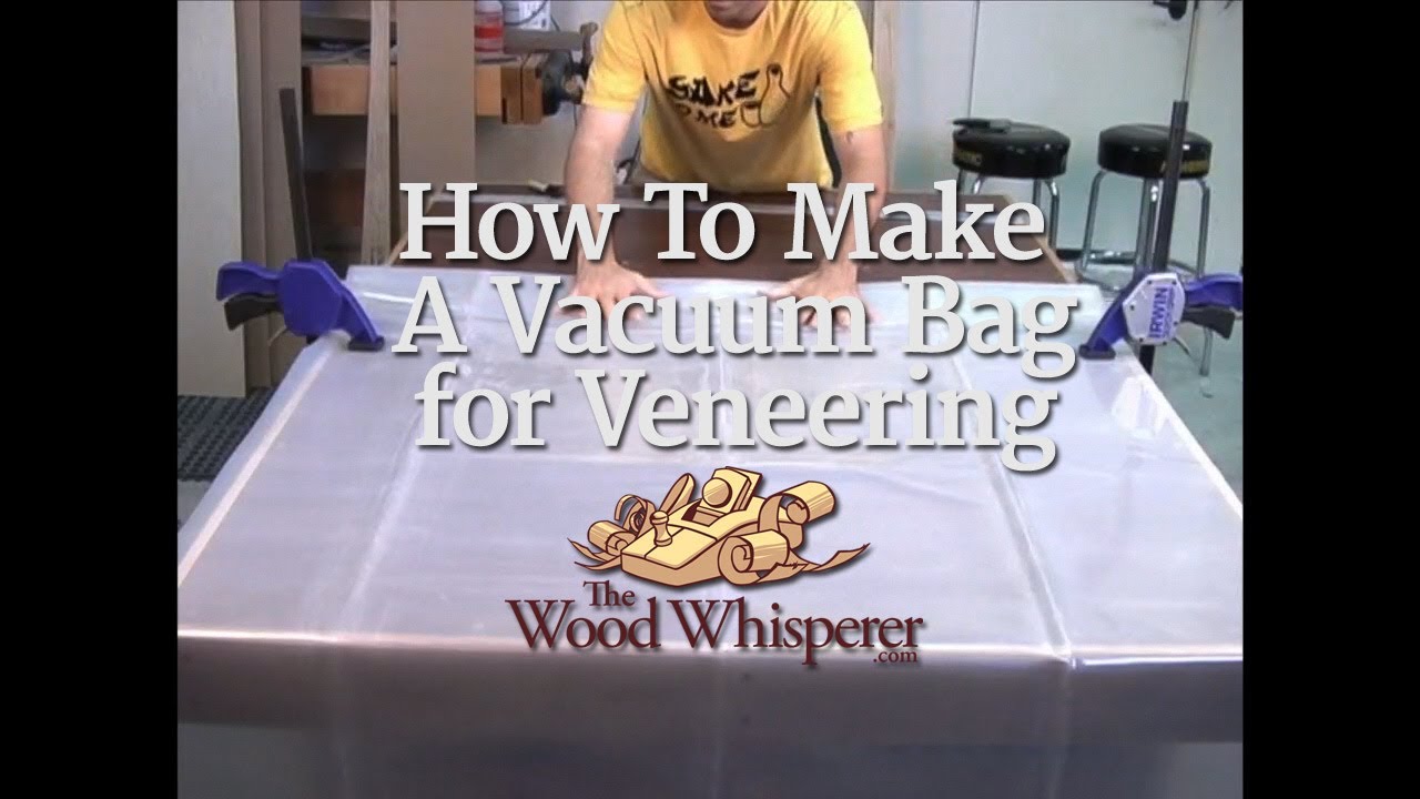 17 - How to Make A Vacuum Bag for Veneering - YouTube