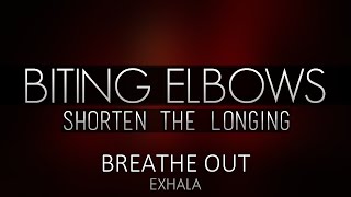 Watch Biting Elbows Breathe Out video