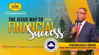 The Jesus way to financial success Remi Oshikanlu 11th April 2021