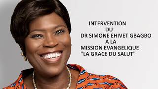L'INTERVENTION DU DOCTEUR SIMONE EHIVET GBAGBO A LA MISSION EVANGELIQUE LA GRÂCE DU SALUT