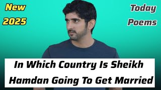 In Which Country Is Sheikh Hamdan Going To Get Married Faz3 Prince Fazza Of Dubai Fazza Hamdan