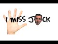 I Miss Jack- Diary of a Mad Hand