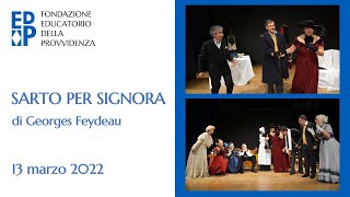 Spettacolo teatrale "Sarto per signora" a cura della compagnia Impressionando