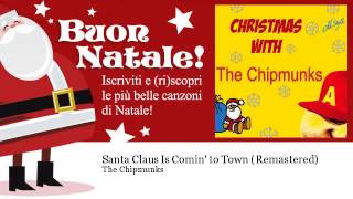 Watch Chipmunks Santa Claus Is Comin To Town video