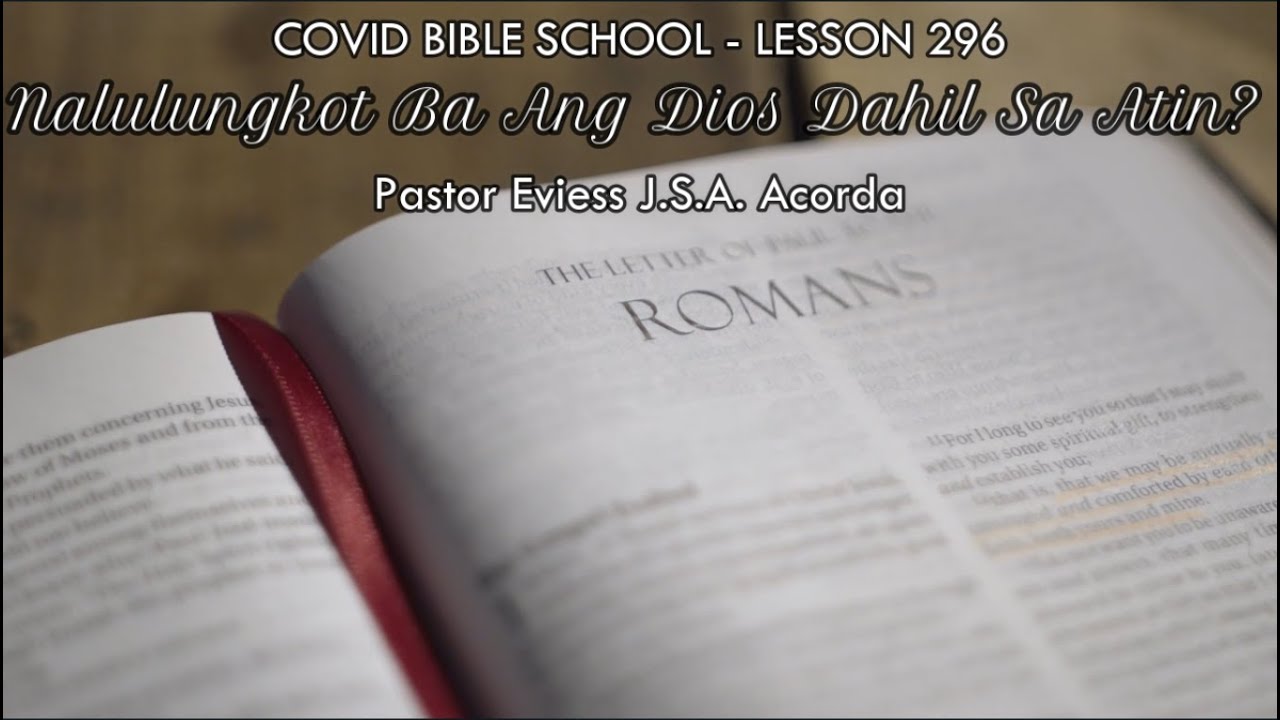 Nalulungkot Ba Ang Dios Dahil Sa Atin? | COVID Bible School - Lesson 296