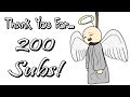 Thank You For 200 Subs!