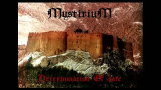 Watch Mystirium Determination Of Hate video