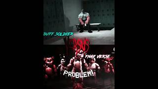 Buff Soldier Vs Fnaf Verse