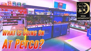 What Is Going On At Petco? Retail Archaeology