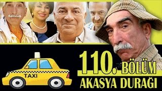 AKASYA DURAĞI 110. BÖLÜM