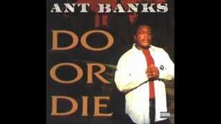 Watch Ant Banks No Time Fa Bs video