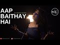 Aap Baithay Hai | Ankita Mishra | Nusrat Fateh Ali Khan| Cover | Latest Ghazal | Rockfarm Records