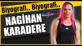 Nagihan Karadere Kimdir?