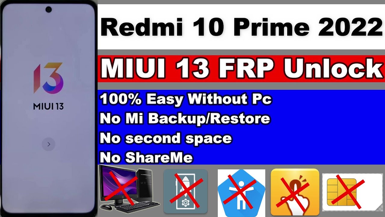 Redmi 10 Prime 2022 MIUI 13 FRP Remove/Unlock Google Redmi 10 Prime 2022 MIUI 13 FRP Remove/Unlock Google
