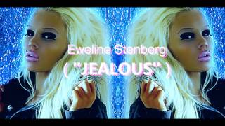 Eweline Stenberg - Jealous New Song 2014