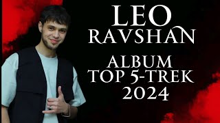 Leo Top 5-Trek  2024 | Лео,Хамсоя  Альбом Топ 5-Трек 🔥 @Leo_Ravshan #Leotj #Рекомендации #Тренды
