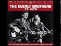The Everly Brothers - Bird Dog