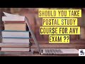 Should you buy Postal study course ?  | IES | ESE | GATE