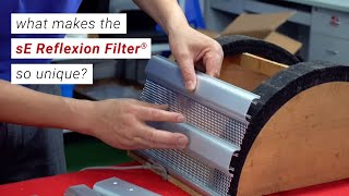 What Makes The sE Reflexion Filter® Unique?