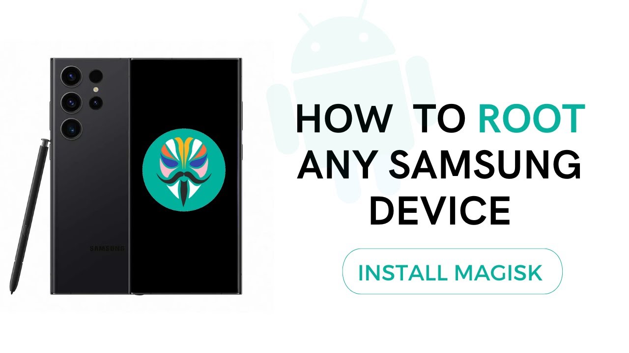 How to Root Samsung Device using Magisk Easily | Android How to Root Samsung Device using Magisk Easily | Android