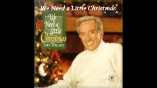 Watch Andy Williams We Need A Little Christmas video