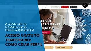 Escola Virtual | Acesso gratuito temporário: como criar perfil