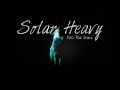 Solar Heavy - Into The Stars