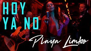 Playa Limbo - Hoy Ya No