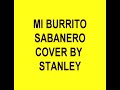 Watch: Mi Burrito Sabanero Guitarra Por Stanley Mi Burrito Sabanero Guitarra Por Stanley