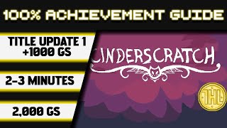Cinderscratch Le Update 1 100% Achievement Walkthrough 1000Gs In 2-3 Minutes