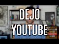 DEJO YOUTUBE - El canal, un punto y aparte.