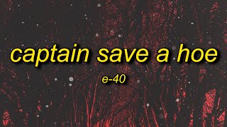 Watch E40 Captain Save A Hoe remix video