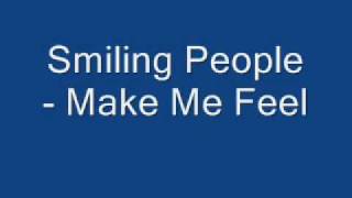 Watch Smiling People Make Me Feel video