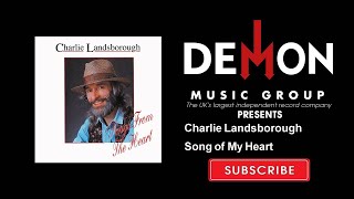 Watch Charlie Landsborough Song Of My Heart video