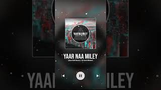Yaar Naa Miley - Kick Saxo Edit