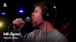 Mil-Spec - Who Is Who Audiotree Live