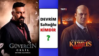 Bir Zamanlar Kıbrıs Rauf Denktaş Kim? Devrim Saltoğlu Kimdir? Kaç Yaşında? Filmleri - Dizileri