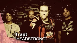 Watch Trapt Headstrong video