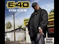 e 40 (sampled) -tell ya friends