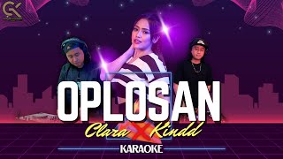 Karaoke Oplosan Remix - Clara Gopa X Dj Kindd Gk Mu Karaoke