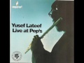Yusef Lateef, Live at Pep's - Oscarlypso
