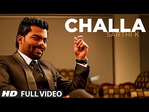 Challa Official New HD Song | Sarthi K | Sachin Ahuja | Challa...